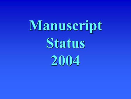 Manuscript Status 2004. PUBLISHED: Feng, X., J. D. Hansen, B. Biasi, J. Tang, and E. J. Mitcham. 2004. Use of hot water treatment to control codling moths.