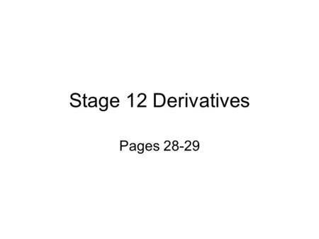 Stage 12 Derivatives Pages 28-29. DerivationesVerba LatinaDefinitiones iAdjacent iiComplete iiiCustodian ivDensity vEpistle iaceo, iacēre, iacuī To lie.