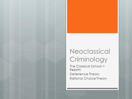 Neoclassical Criminology