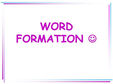 WORD FORMATION. ADMIRE 1.I'm full of admiration for the crew who handled this crisis. 2.There is always a group of admirable fans in front of the popstar’s.