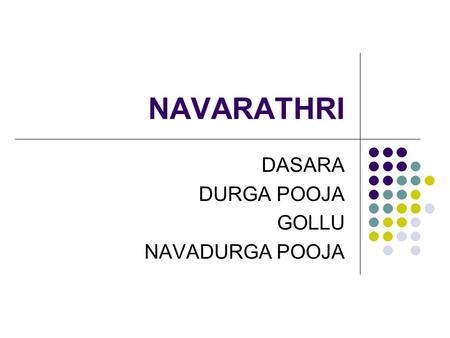 DASARA DURGA POOJA GOLLU NAVADURGA POOJA