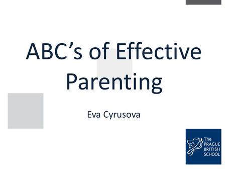 ABC’s of Effective Parenting Eva Cyrusova