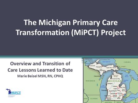 The Michigan Primary Care Transformation (MiPCT) Project