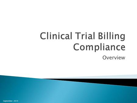 Overview September 2014. Budget & Contract ICF Coverage Analysis ProtocolUB’s Sponsors Invoicing Physician office Payer Issues © 2014 Kelly Willenberg,