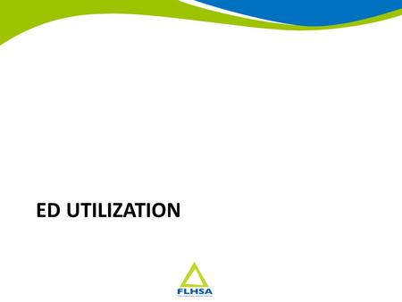 ED UTILIZATION. ED Utilization, 6 County Region Residents Source: NYS DOH SPARCS File Counties: Monroe, Livingston, Ontario, Yates, Seneca and Wayne 2020.