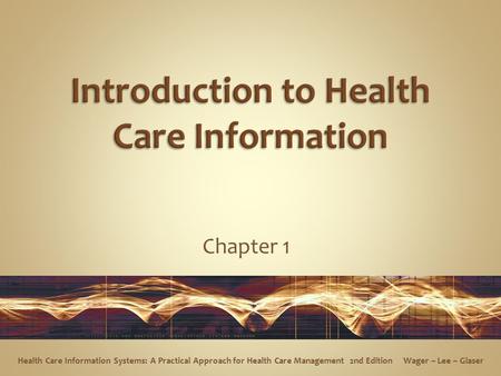 Introduction to Health Care Information