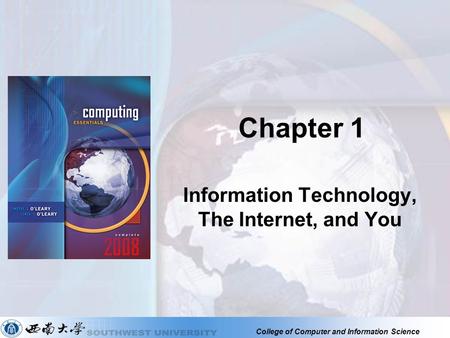 Information Technology, The Internet, and You