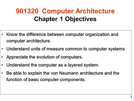 Computer Architecture Chapter 1 Objectives