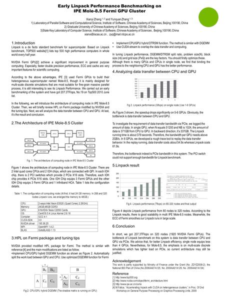 Early Linpack Performance Benchmarking on IPE Mole-8.5 Fermi GPU Cluster Xianyi Zhang 1),2) and Yunquan Zhang 1),3) 1) Laboratory of Parallel Software.