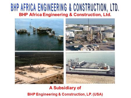 BHP Africa Engineering & Construction, Ltd.