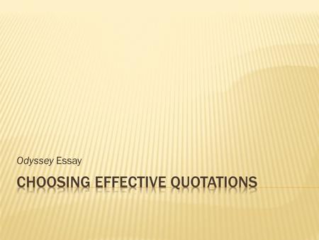 Odyssey Essay. OOdysseus is considered one of the greatest mythological heroes of all time. Play devil's advocate. Prove that Odysseus isn't the hero.