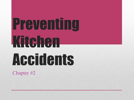 Preventing Kitchen Accidents