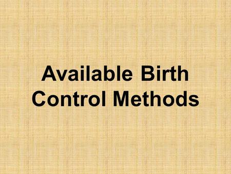 Available Birth Control Methods