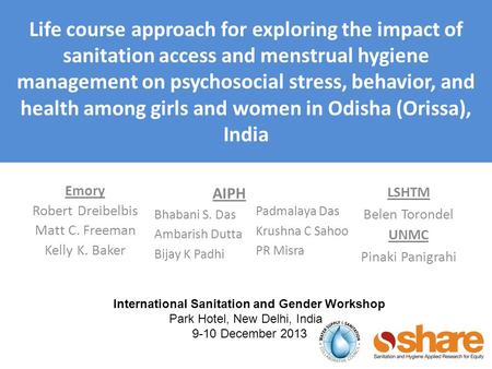 Life course approach for exploring the impact of sanitation access and menstrual hygiene management on psychosocial stress, behavior, and health among.