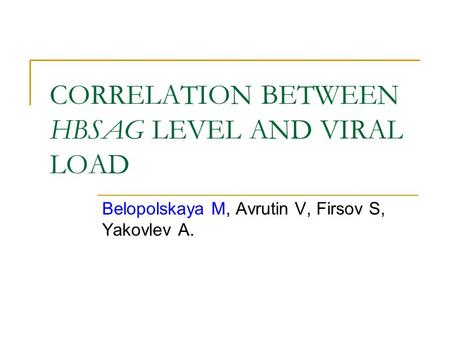 CORRELATION BETWEEN HBSAG LEVEL AND VIRAL LOAD