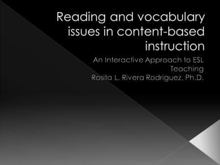 Content-based instruction is a model which follows an integrated-skills approach to language instruction. The second language is simply the medium to.