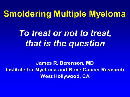 Smoldering Multiple Myeloma