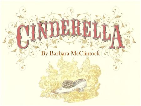 By Barbara McClintock. Once upon a time, a nobleman lived happily with his sweet and gentle-natured wife and their young daughter. And when his wife died,