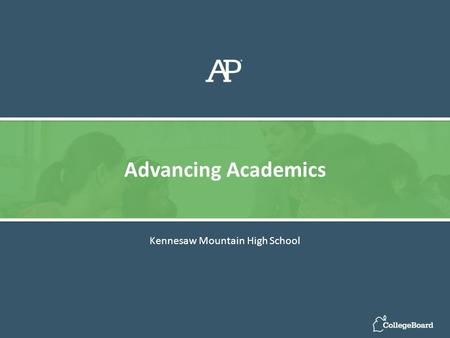 Kennesaw Mountain High School Advancing Academics.