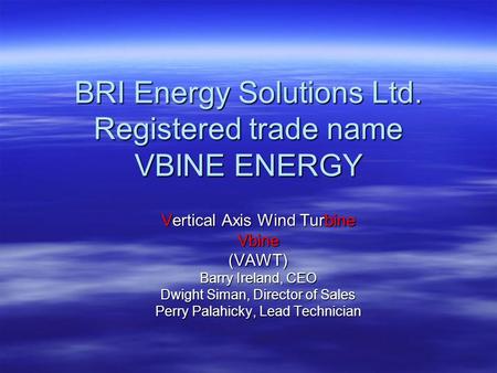 BRI Energy Solutions Ltd. Registered trade name VBINE ENERGY