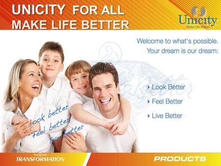 UNICITY FOR ALL MAKE LIFE BETTER.