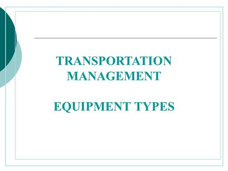 TRANSPORTATION MANAGEMENT