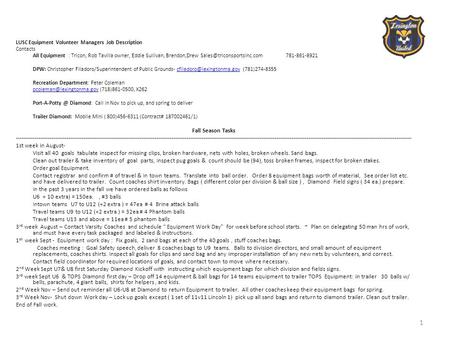 LUSC Equipment Volunteer Managers Job Description Contacts All Equipment : Tricon, Rob Tavilla owner, Eddie Sullivan, Brendon,Drew
