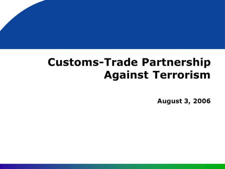 Customs-Trade Partnership Against Terrorism