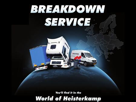 PECH (Breakdown) ONDERWEG (Europe) SERVICE THE solution for: WORKSHOPS & COMPANY FLEETS (Fleetcontrol) Evening-/Night- WEEKEND SHIFT also during office.