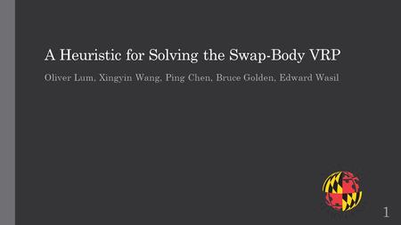 A Heuristic for Solving the Swap-Body VRP