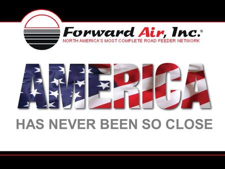 HAS NEVER BEEN SO CLOSE. Welcome to The only unified time definite trucking network that operates daily across the USA, Mexico and Canada. Delivering.