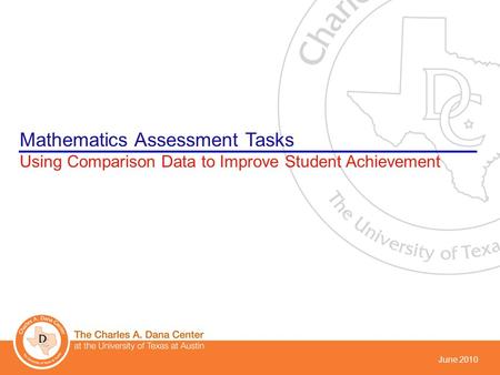 June 2010 Mathematics Assessment Tasks Using Comparison Data to Improve Student Achievement.