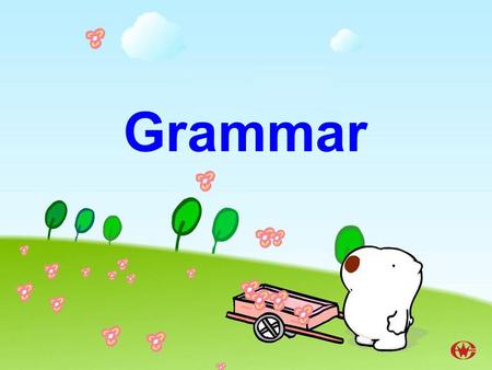 Grammar Modal Verb 情态动词有一定的意义，但没有人称和数 的变化，不能独立使用，它和后面的动词构 成谓语．除 ought 和 have 外，后面只能接不 带 to 的不定式。 只作情态动词的 can / could, may / might, ought to, must 可情态可实义的.