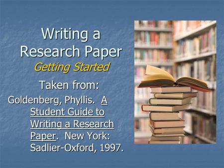 Writing a Research Paper Getting Started