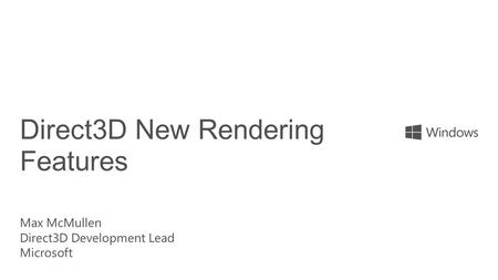 Direct3D New Rendering Features