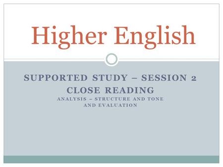 Supported Study – Session 2 Analysis – structure and Tone