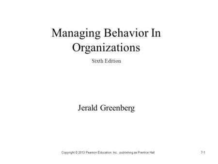 Managing Behavior In Organizations