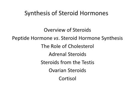 Synthesis of Steroid Hormones