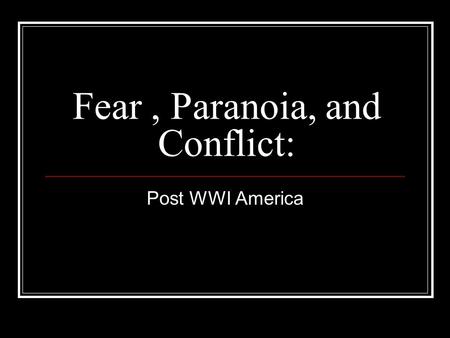 Fear, Paranoia, and Conflict: Post WWI America. The legacy of WWI The U.S. never ratified the treaty and never joined The League of Nations Republican.