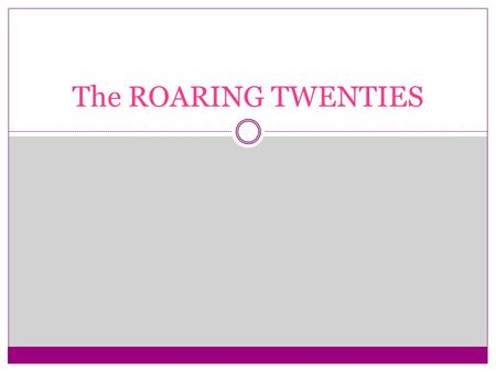 The ROARING TWENTIES. The Red Scare The end of WWI brought great rejoicing in America, but it was the beginning of new problems at home. The nation faced.