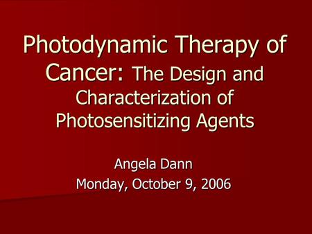 Angela Dann Monday, October 9, 2006