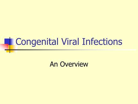 Congenital Viral Infections