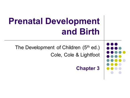 Prenatal Development and Birth