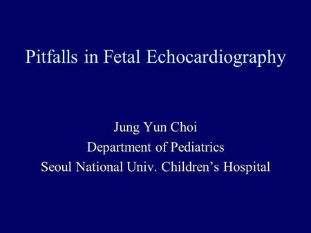 Pitfalls in Fetal Echocardiography