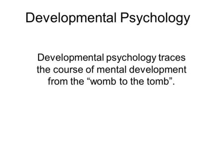 Developmental Psychology