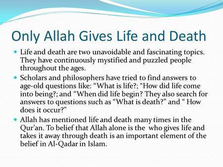 Only Allah Gives Life and Death