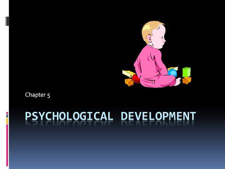 Psychological Development