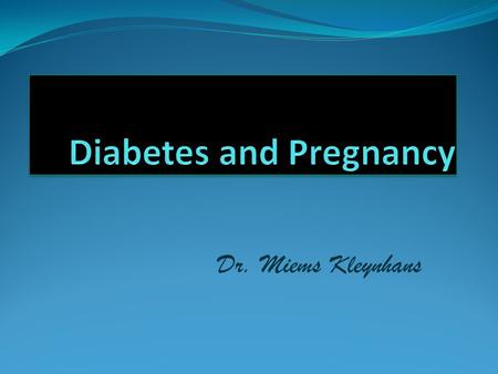 Diabetes and Pregnancy