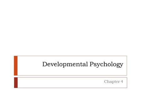 Developmental Psychology