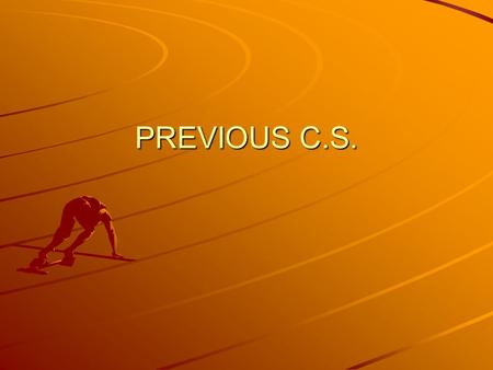 PREVIOUS C.S.. Pregnancy with history of previous C.S. is quite prevalent in present day obstetrics According to the statistics available the total cesarean.